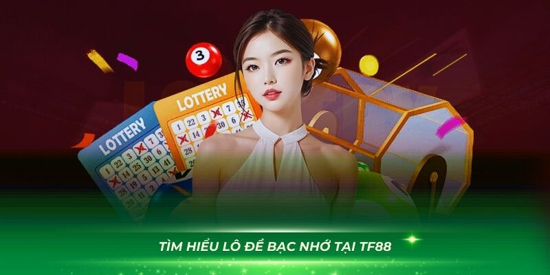 Tìm hiểu lô đề bạc nhớ tại Zbet